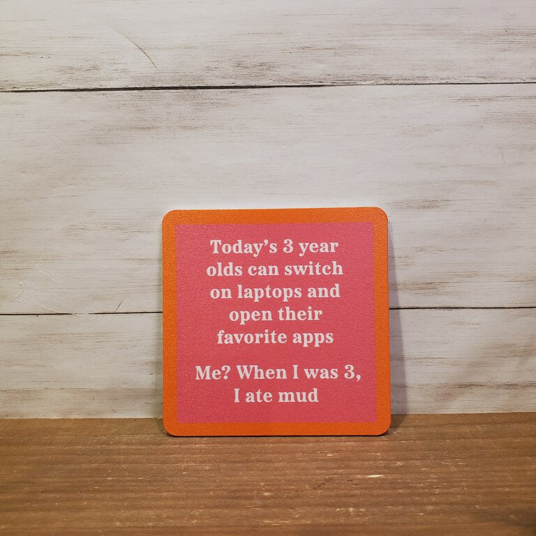 Ate Mud Coaster