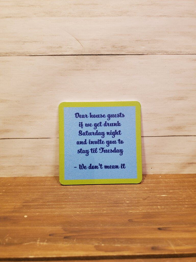 We Dont Mean It Coaster