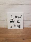 Sq Ceramic Coaster -Wine By Me