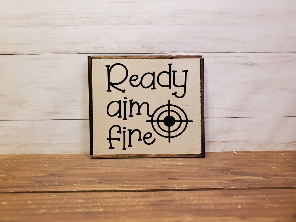 Read Aim Fire Wood Sign