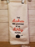 The Dishes Are Looking At Me Dirty Again-Kitchen Towel