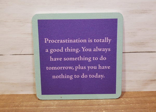 Procrastination-Coaster(Drinks On Me)