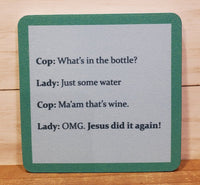 "Jesus"-Coaster (Drinks On Me)