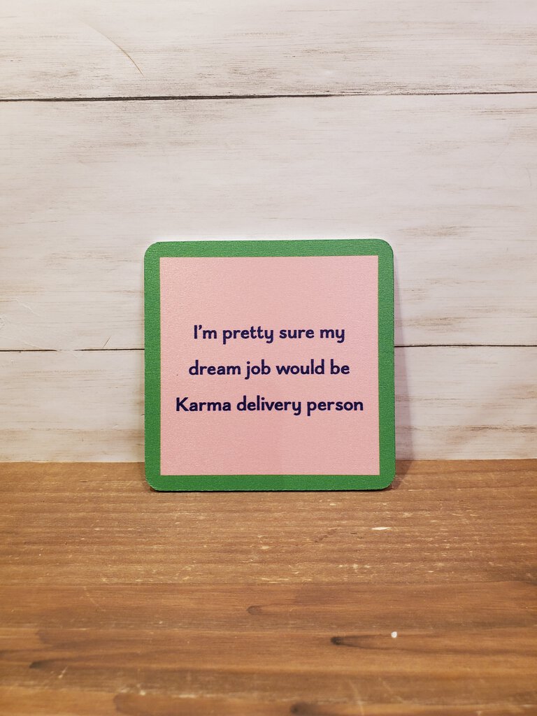 Karma Delivery Coaster