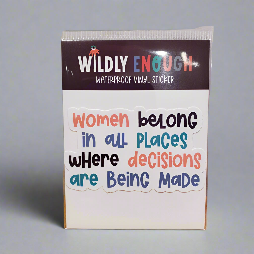 Women Belong In All Places Sticker