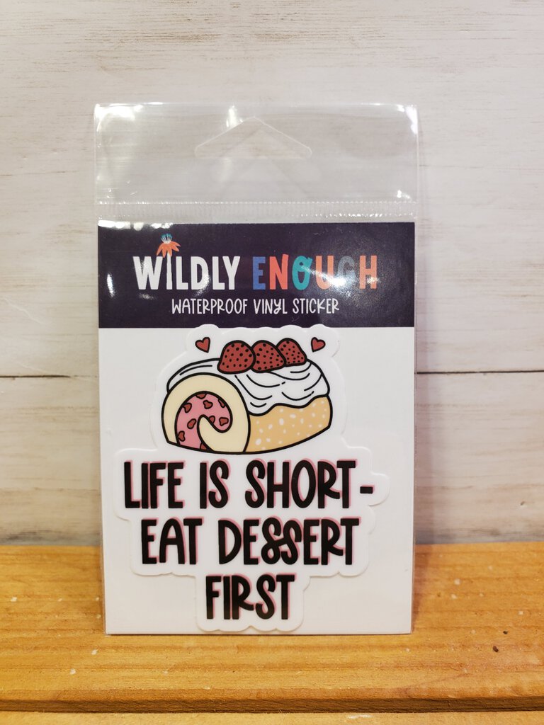 Eat Dessert First Sticker