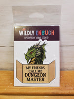 My Friends Call Me (Wildly Enough)