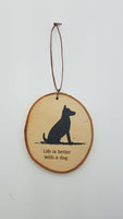 Medium Life Is Better With A Dog Birch Ornament
