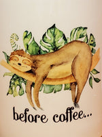 11 Ounce Sloth Before Coffee Mug