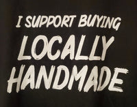 (LG) I Support Locally T-Shirt