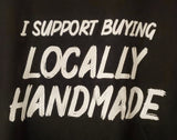 (MD) I Support Locally T-Shirt