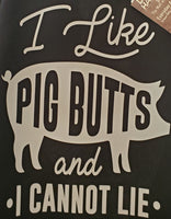 I like Pig Butts Apron