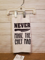 Never Make The Chef Mad Kitchen Towel