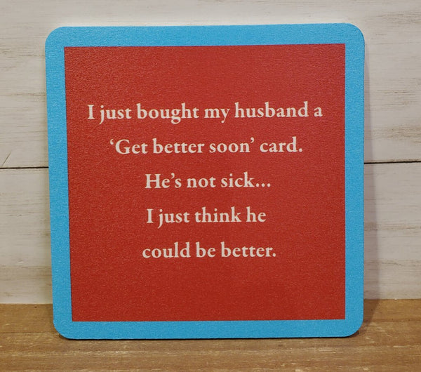 "Get Better Soon"-Coaster (Drinks On Me)
