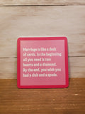 "Marriage Deck Of Cards"-Coaster (Drink On Me)