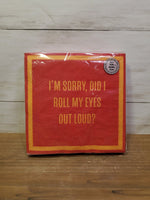 Did I Roll My Eyes?/When Someone Tells Me...Napkins(DRINKS ON ME)
