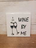 Sq Ceramic Coaster -Wine By Me